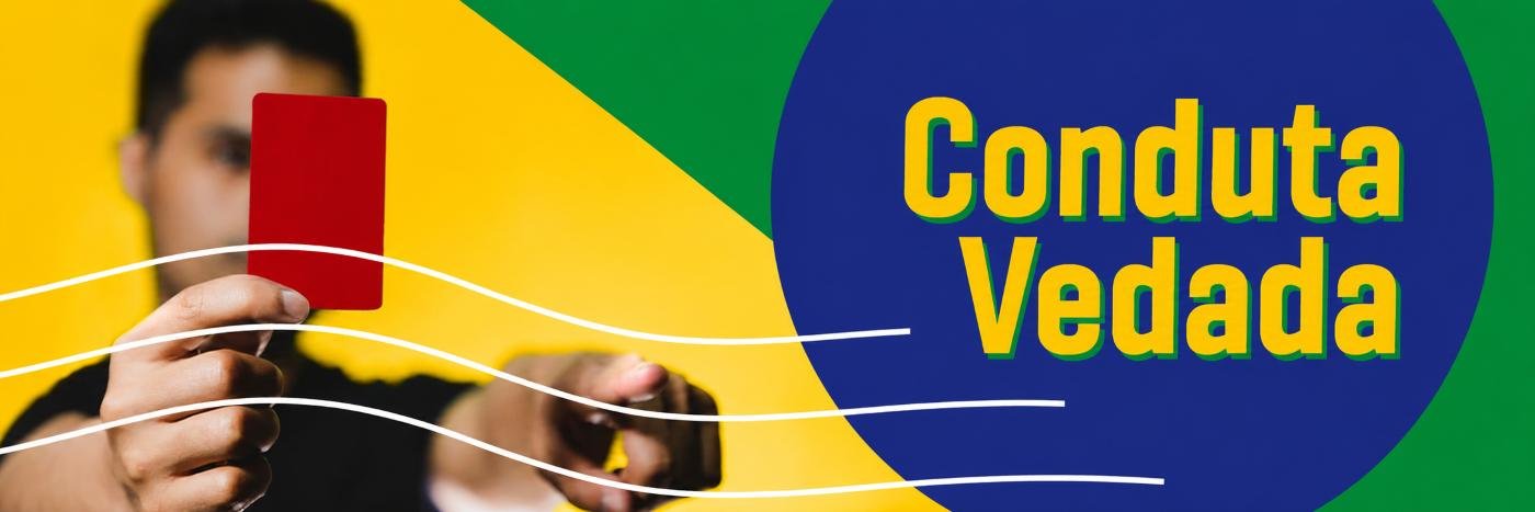 Imagem em faixa mostra cartão vermelho e destaque para conduta vedada em contexto eleitoral