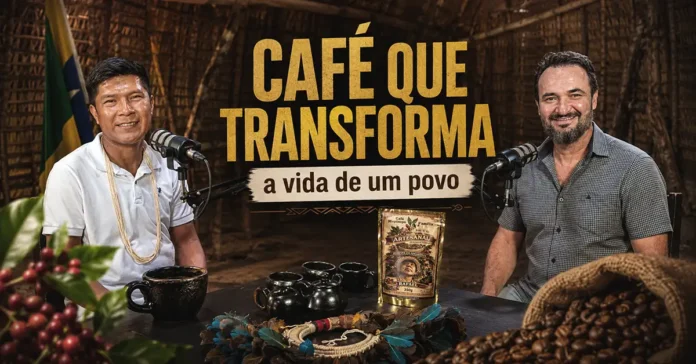 Joel Suruí e Adalto Costa no RuralCast em episódio sobre café indígena, produção sustentável e transformação da vida dos produtores Paiter Suruí