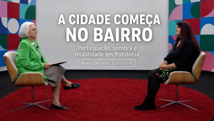 Mariana Monteiro e Liza Maria Andrade debatem cidades sustentáveis em Rondônia no PontoDeVista