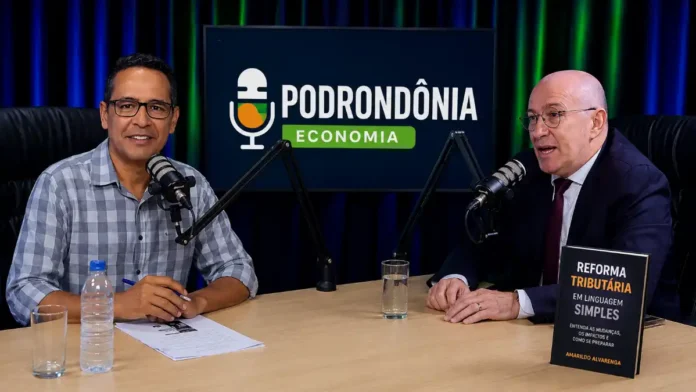Reforma tributária para empresas no PodRondônia Economia com Amarildo Alvarenga