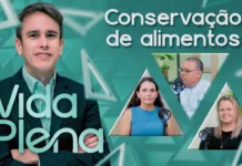 Vida Plena ensina conservação de alimentos para evitar desperdícios Conservação de alimentos é tema do Vida Plena com orientações sobre higiene, armazenamento e desperdício