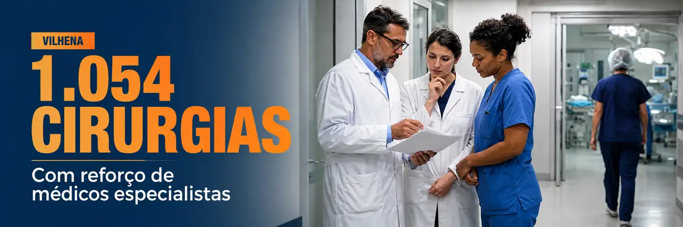 Cirurgias em Vilhena passam de 350 para 1.054 com reforço de médicos especialistas