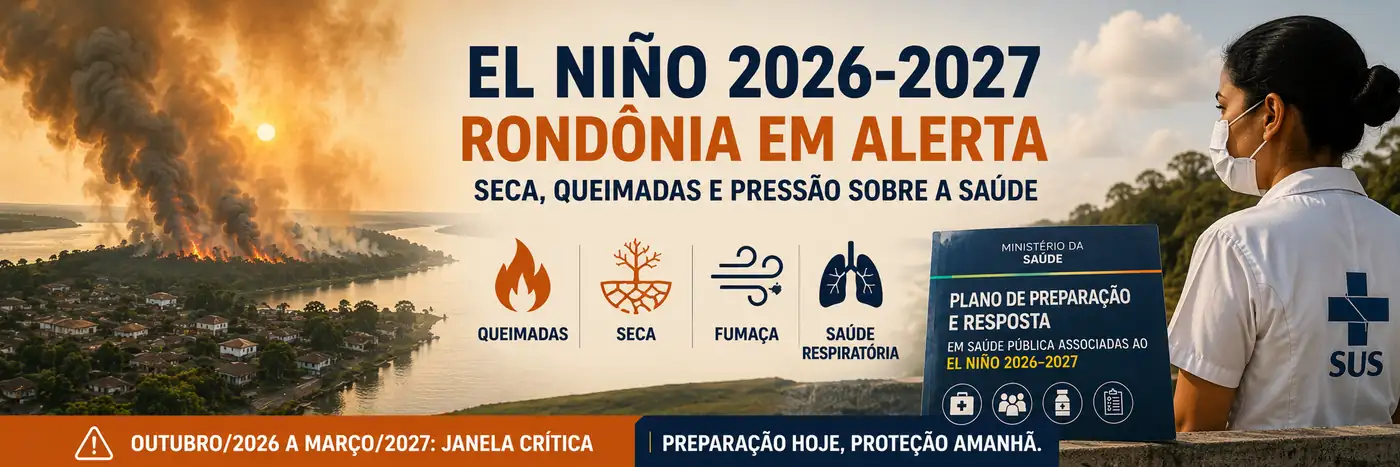 Faixa interna sobre El Niño em Rondônia com SUS, fumaça, seca e queimadas