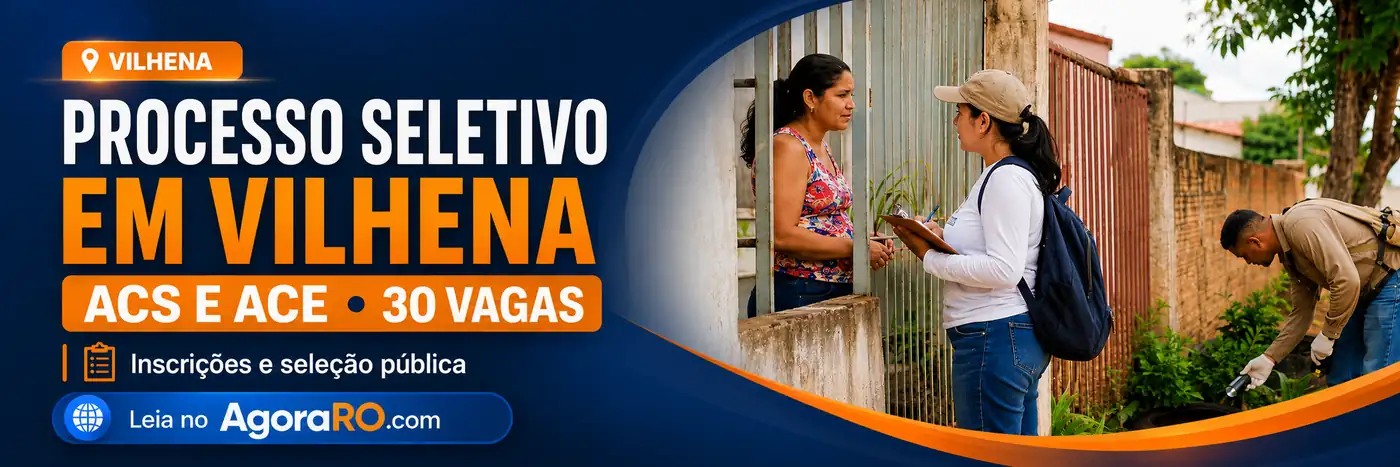 Faixa interna sobre processo seletivo em Vilhena com 30 vagas para ACS e ACE