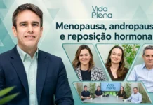 Menopausa e andropausa: Vida Plena explica reposição hormonal Capa do Vida Plena sobre menopausa, andropausa e reposição hormonal com Henrique Prata Filho e especialistas do Hospital de Amor.