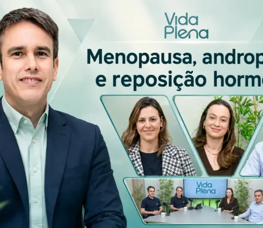Menopausa e andropausa: Vida Plena explica reposição hormonal Capa do Vida Plena sobre menopausa, andropausa e reposição hormonal com Henrique Prata Filho e especialistas do Hospital de Amor.