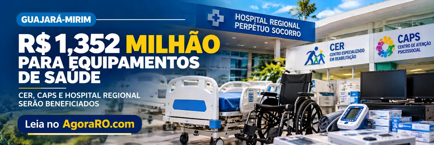 Faixa sobre recursos para equipamentos de saúde em Guajará-Mirim