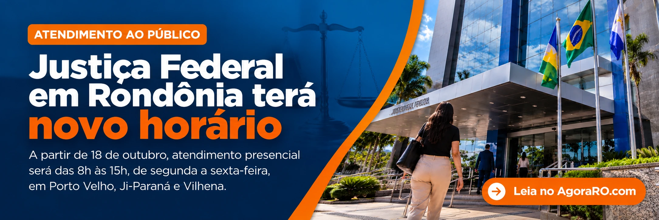 Horário da Justiça Federal será das 8h às 15h em Rondônia