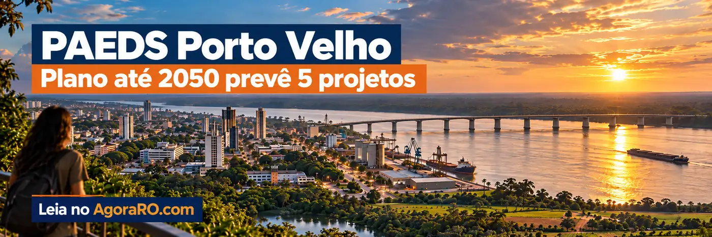 PAEDS Porto Velho: faixa editorial sobre plano estratégico com cinco projetos estruturantes