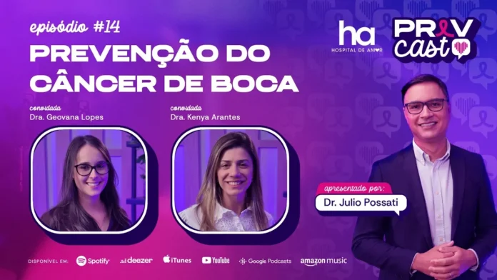 PrevCast 14 destaca prevenção do câncer de boca e fatores de risco