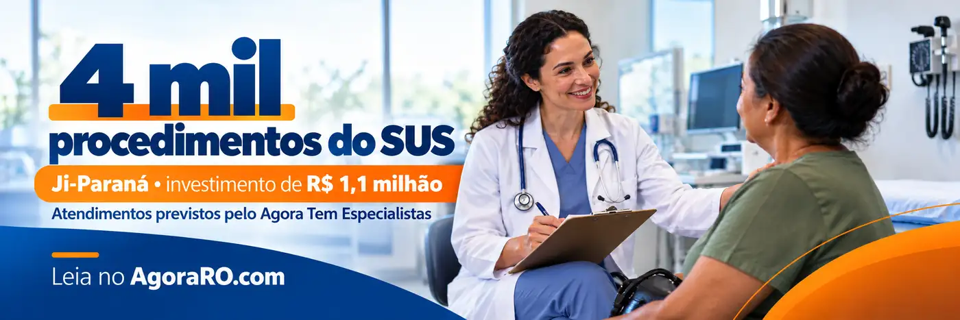Faixa sobre 4 mil procedimentos do SUS em Ji-Paraná pelo Agora Tem Especialistas