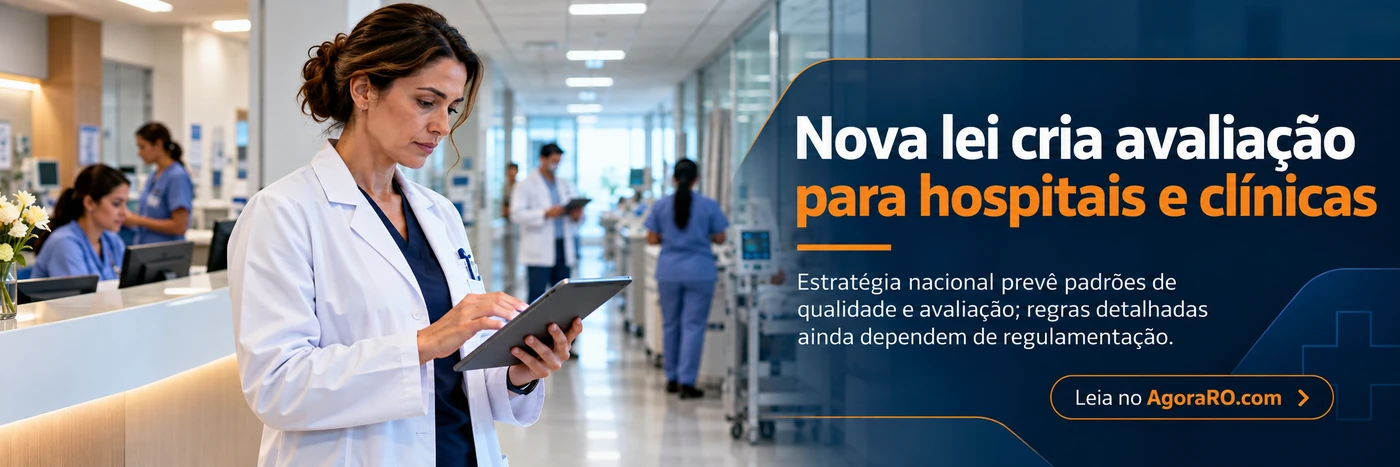 Qualidade dos hospitais será avaliada por estratégia nacional criada pela Lei 15.524 de 2026
