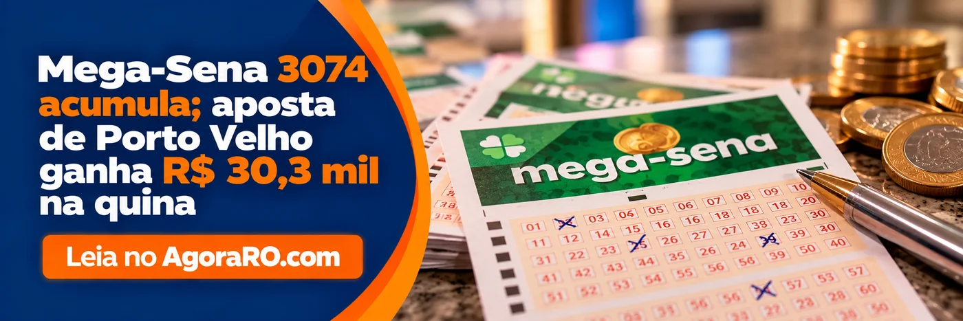 Mega-Sena 3074 acumula e Porto Velho tem quina Faixa ilustrativa da Mega-Sena 3074 com informação da aposta premiada na quina em Porto Velho