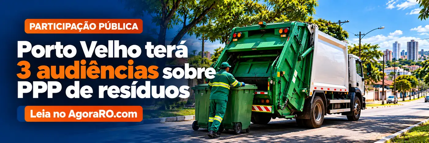 PPP de resíduos sólidos em Porto Velho terá três audiências públicas