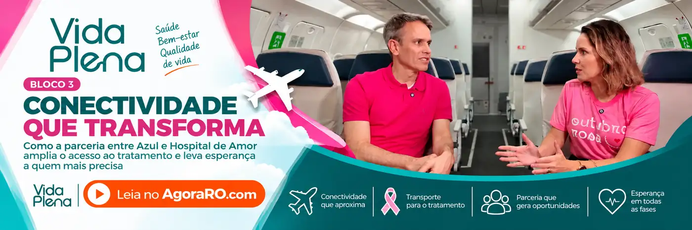 Bloco 3 do Vida Plena sobre a parceria Azul e Hospital de Amor: Débora e apresentador discutem conectividade, com assinatura Leia no AgoraRO.com